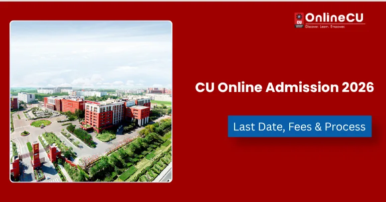 CU Online Admission 2026: Last Date, Fees & Process
